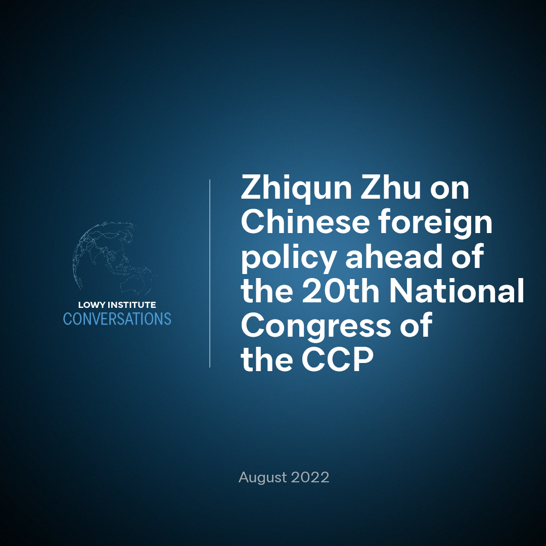 Zhiqun Zhu on Chinese foreign policy ahead of the 20th National Congress of the CCP