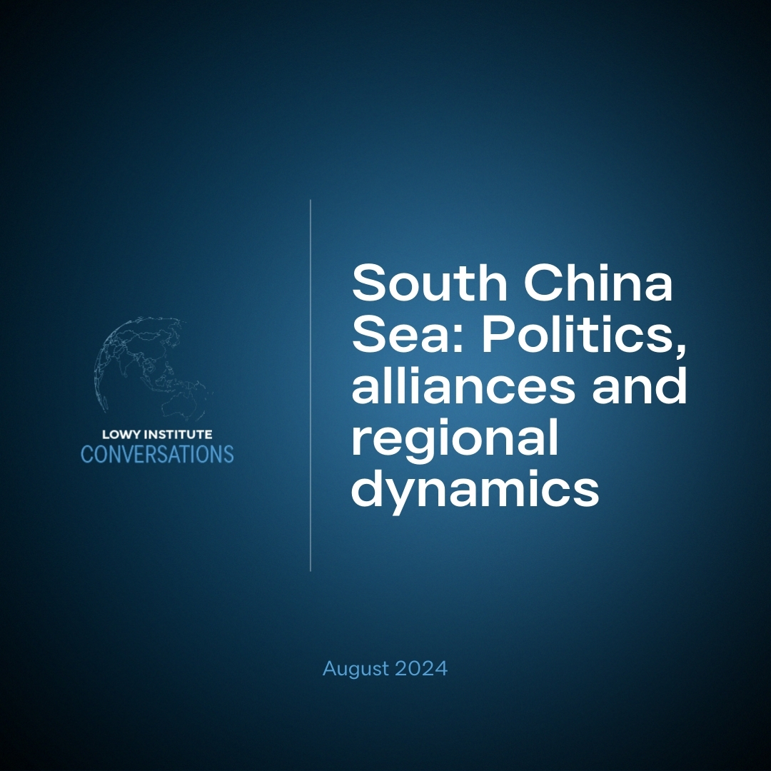 South China Sea: Politics, alliances and regional dynamics