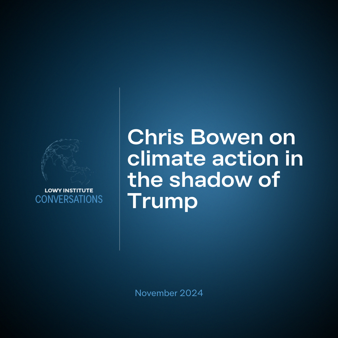 Conversations: Chris Bowen on climate action in the shadow of Trump