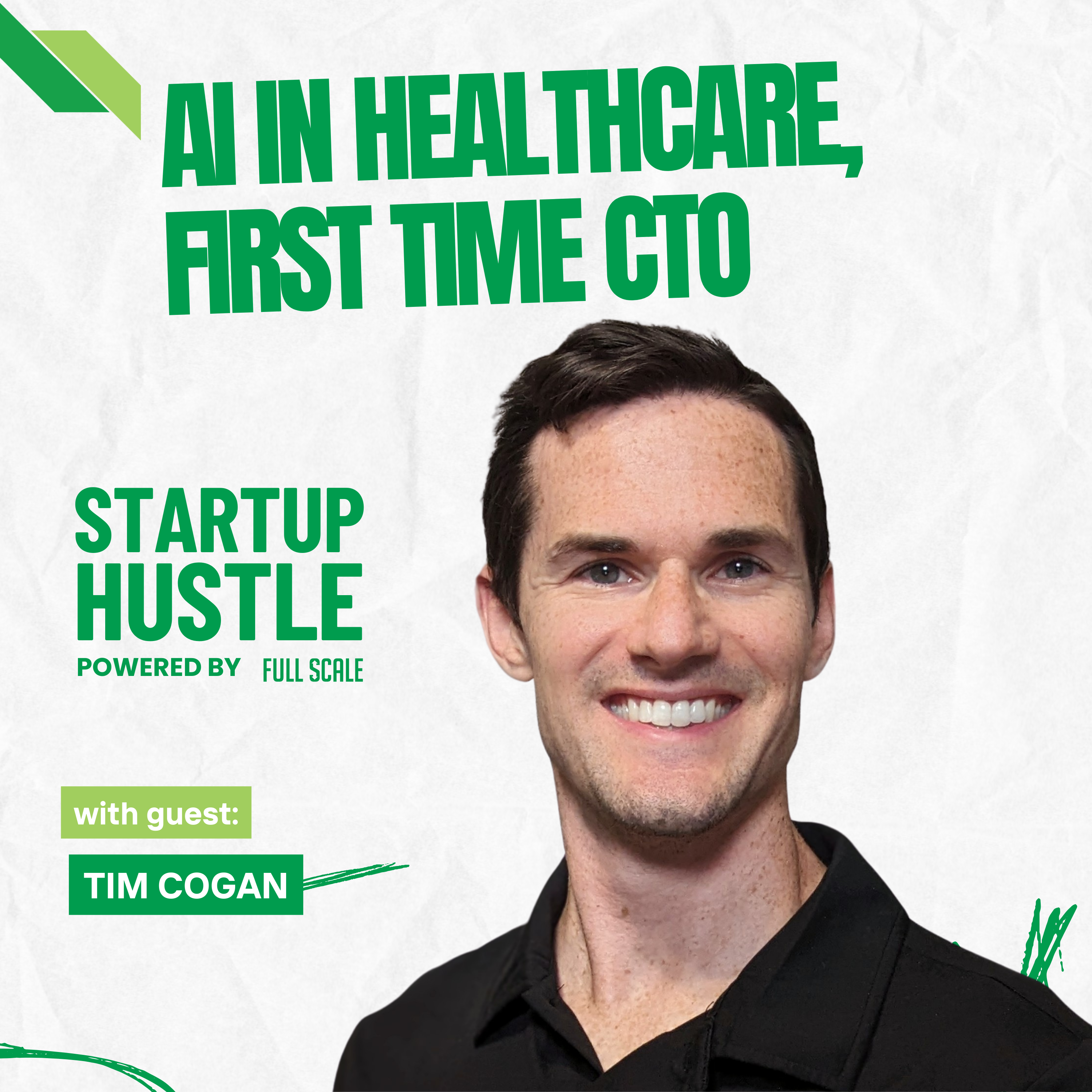 AI in Healthcare, First-Time CTO