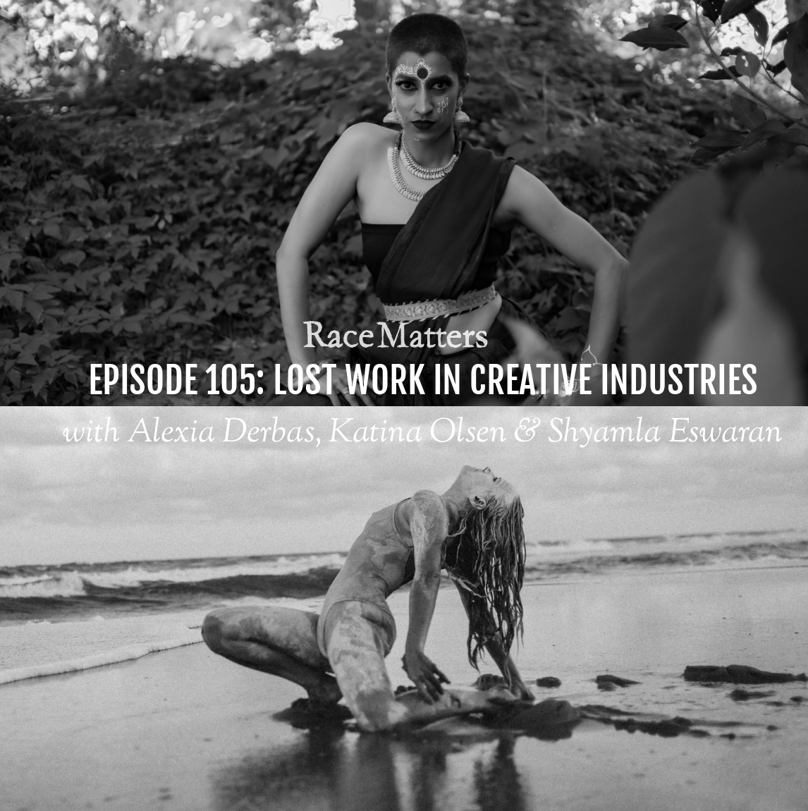Episode 105: Lost Work in the Creative Industries (with Alexia Derbas, Katina Olsen and Shyamala Eswaran)
