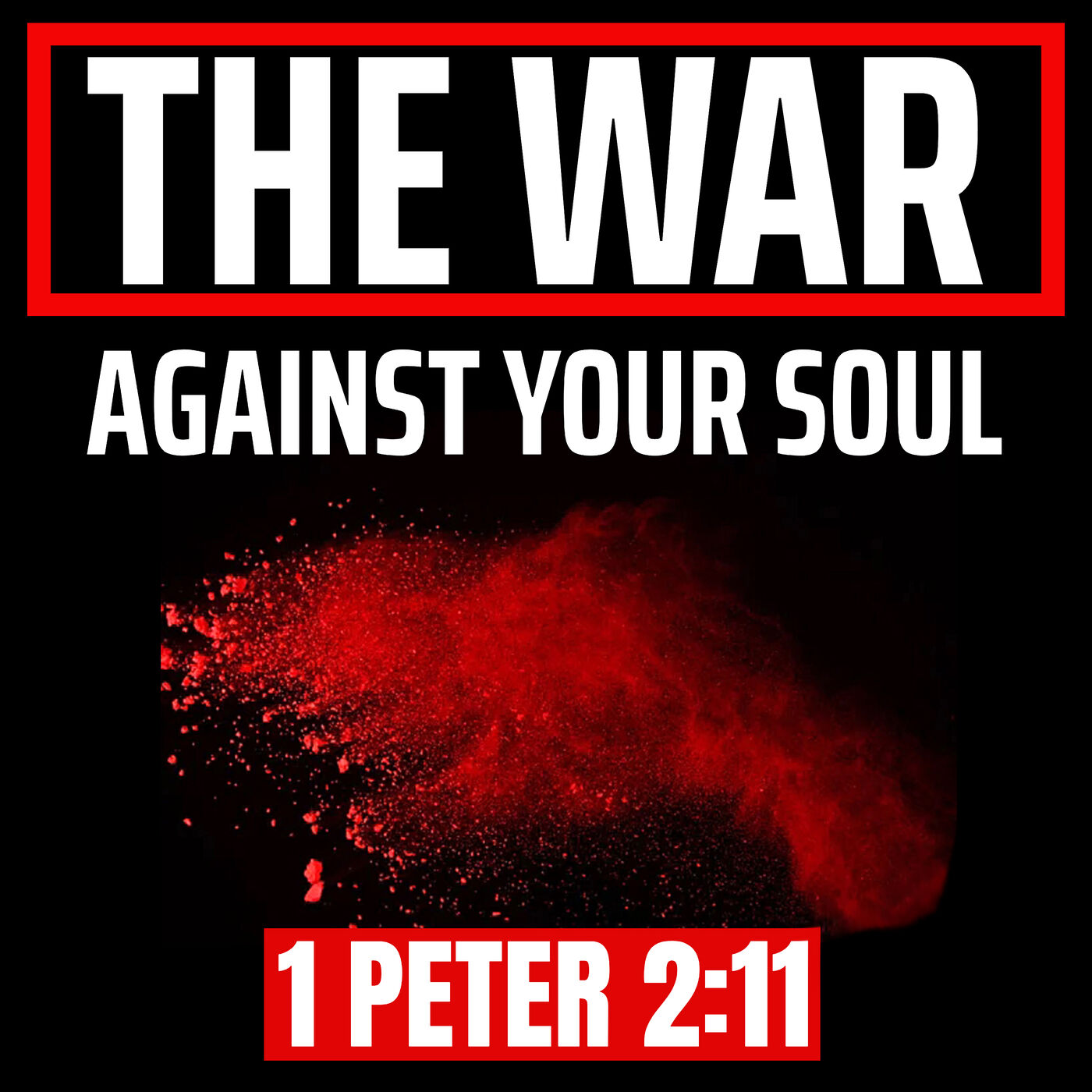 The War Against Your Soul