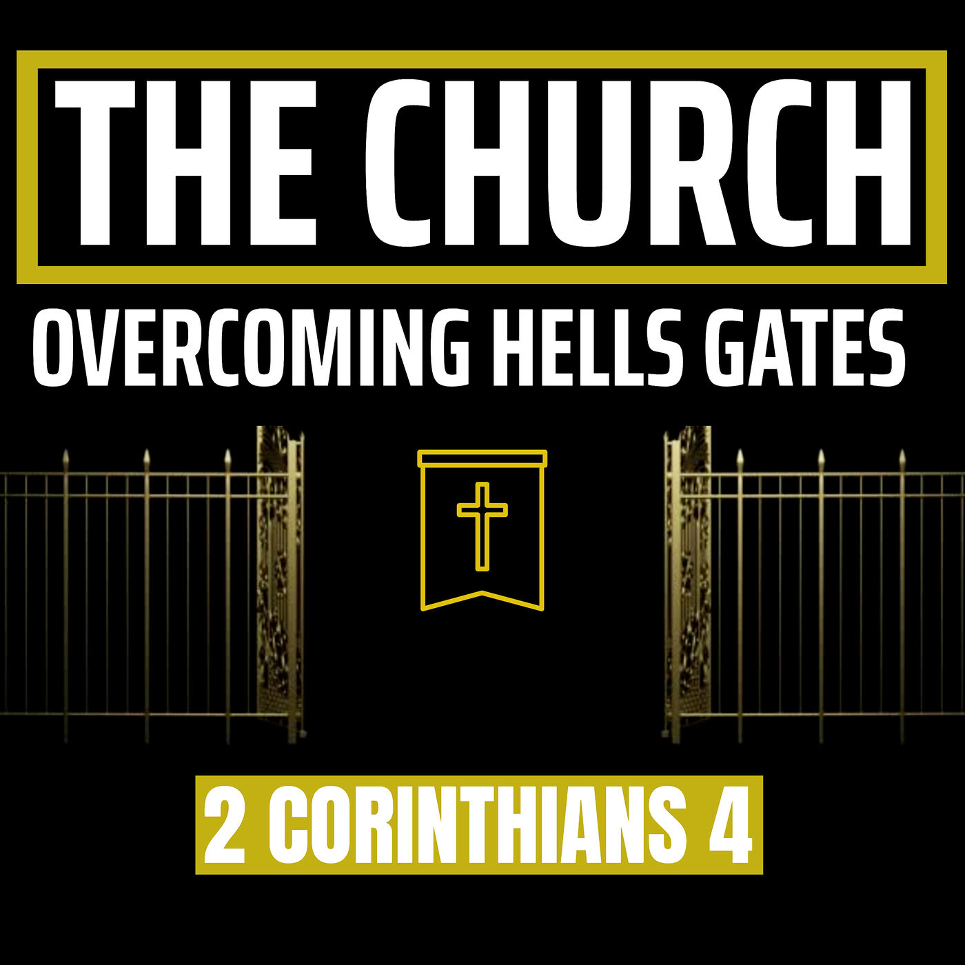 The Church: Overcoming The Gates Of Hell