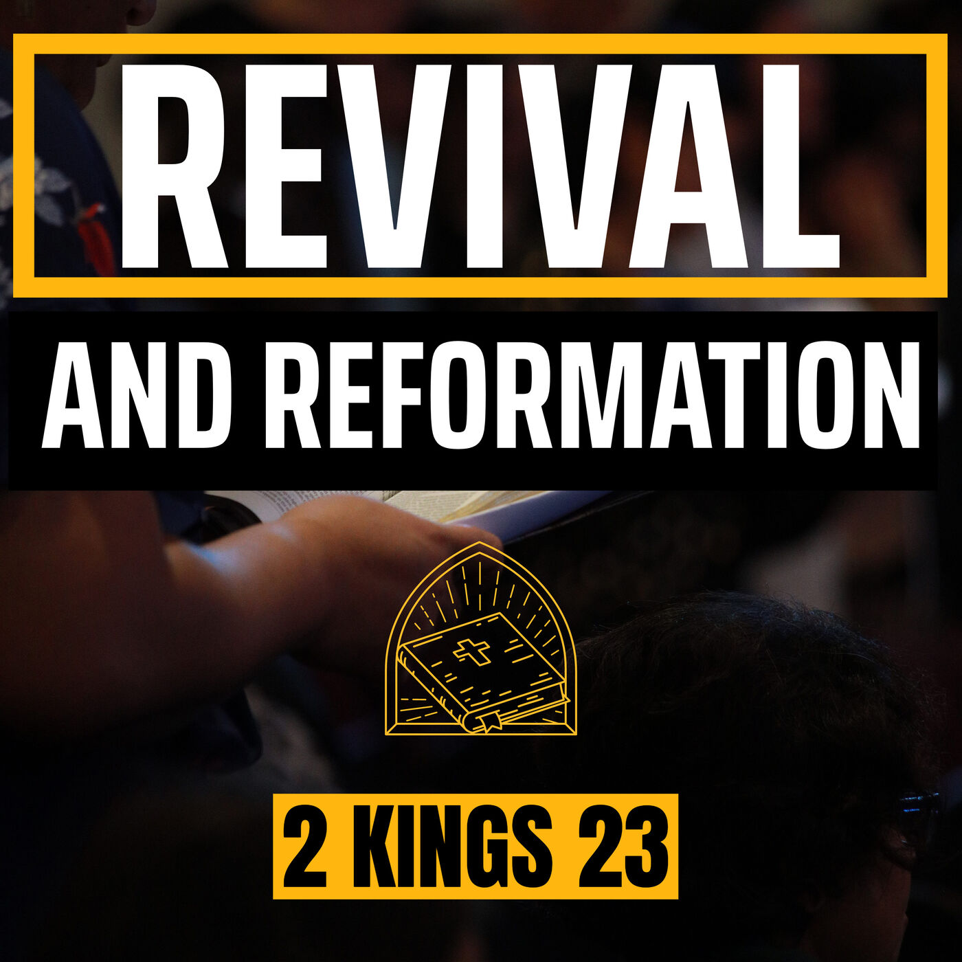 Revival And Reformation: What It Looks Like