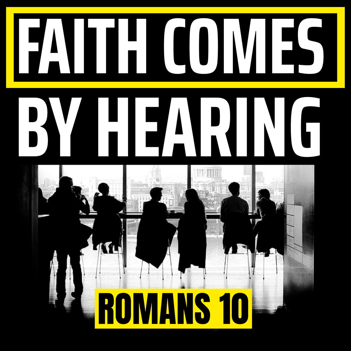 Faith Comes By Hearing, Hearing By The Word