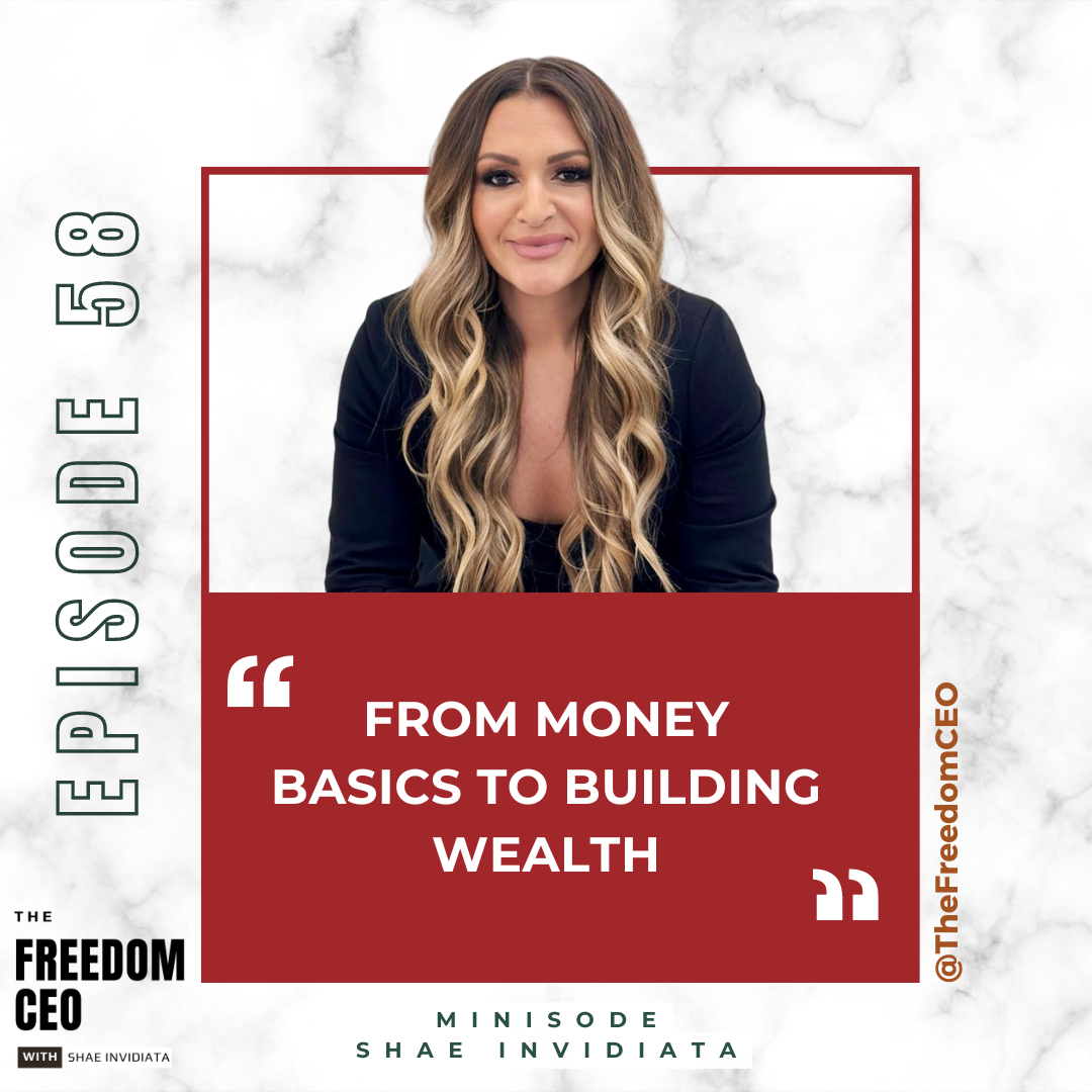 058: From Money Basics to Building Wealth [Minisode]