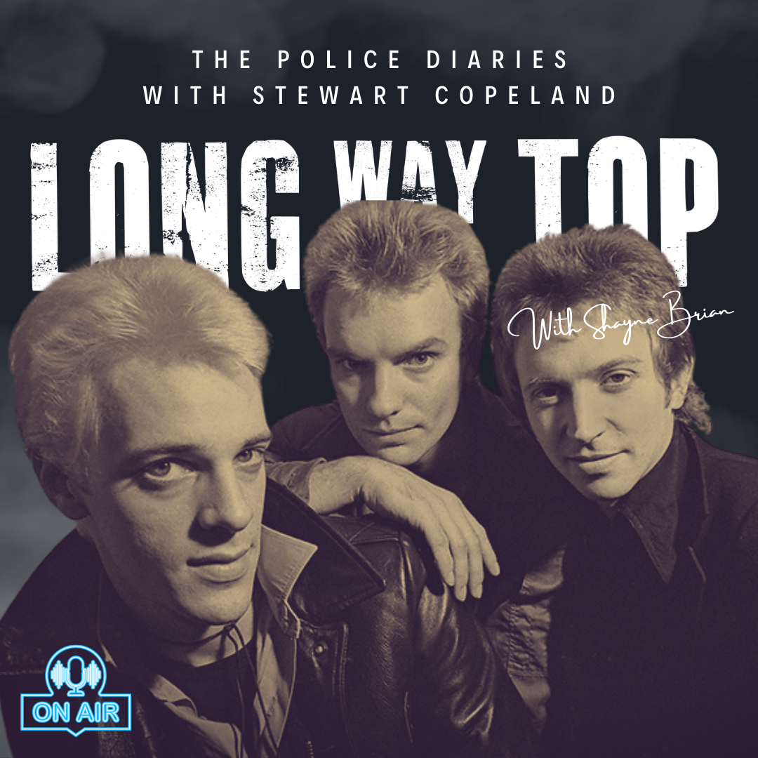 S1E30 - The Police Diaries with Stewart Copeland