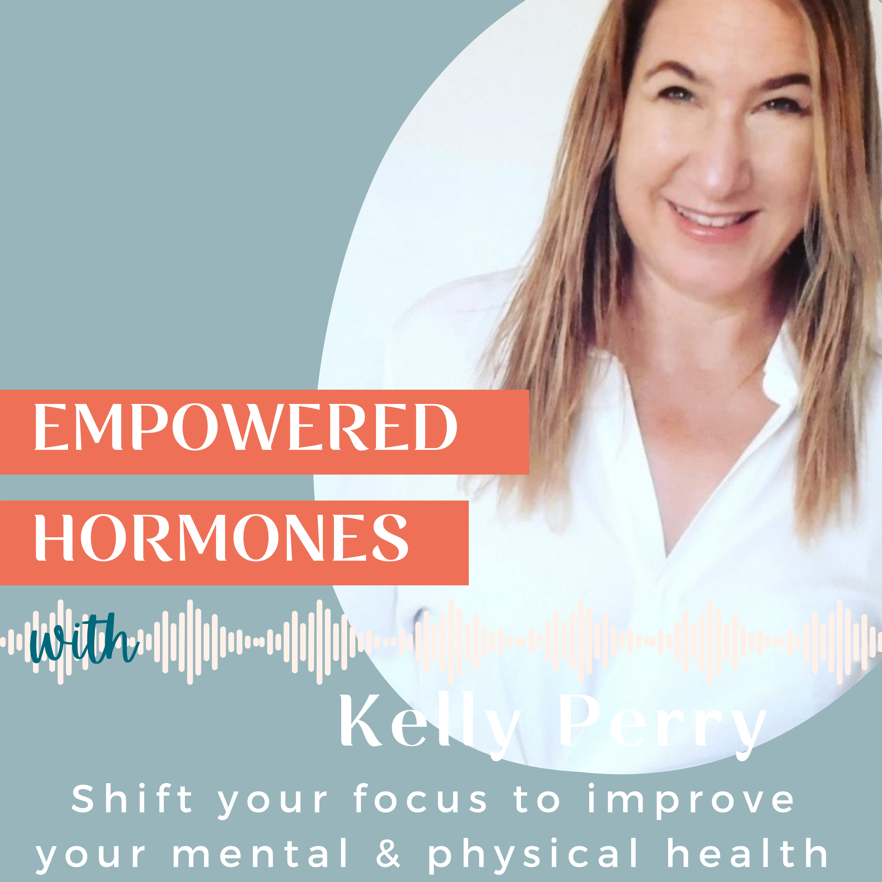 #21 Mindset Tips | How to shift your focus to improve your mental & physical health with Kelly Perry.