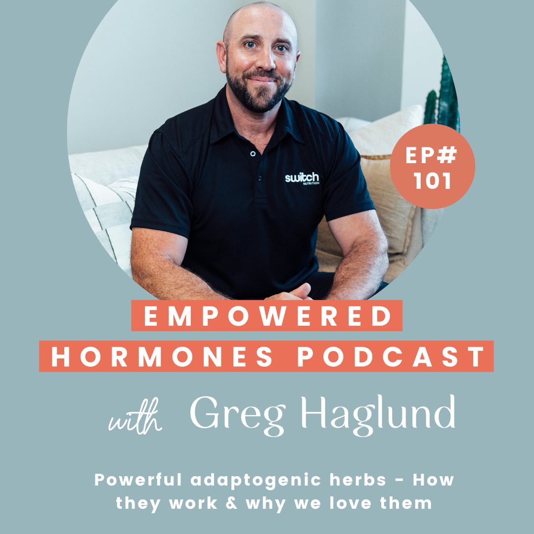 #101 Powerful adaptogen herbs  - How they work & why we love them with Greg Haglund