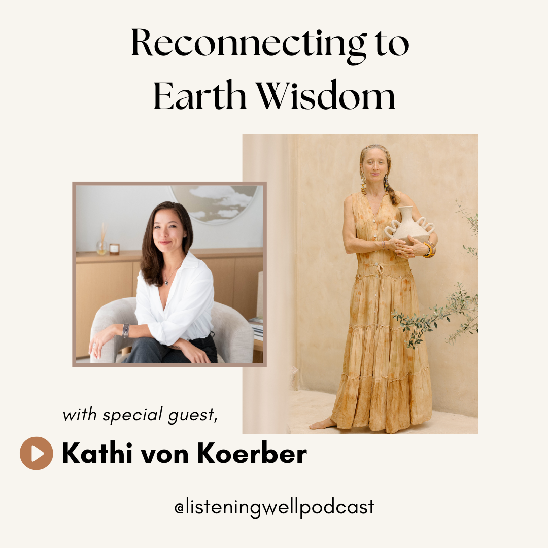 Reconnecting With Earth Wisdom with Kathi von Koerber