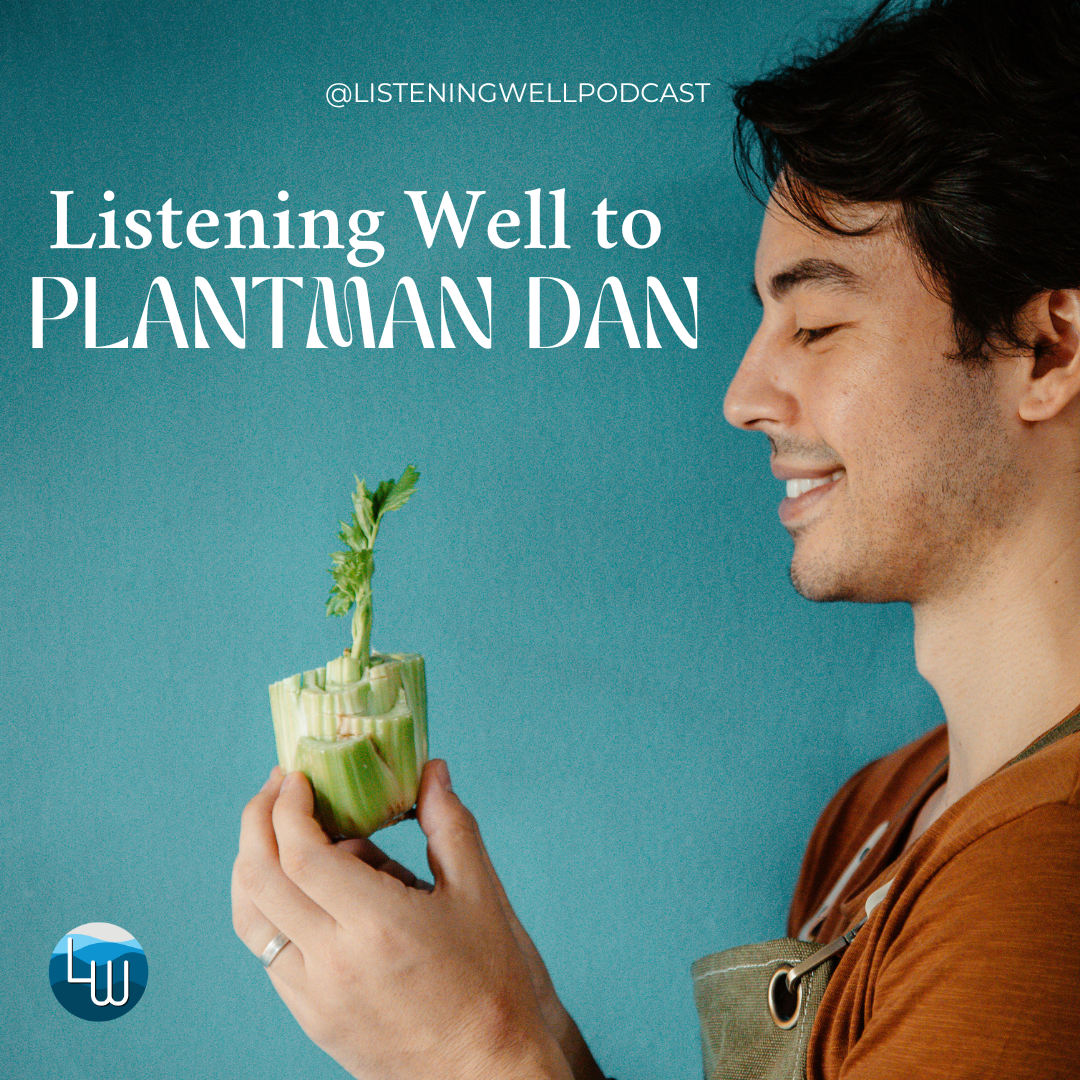 Plant Man Dan and Plant Care 101