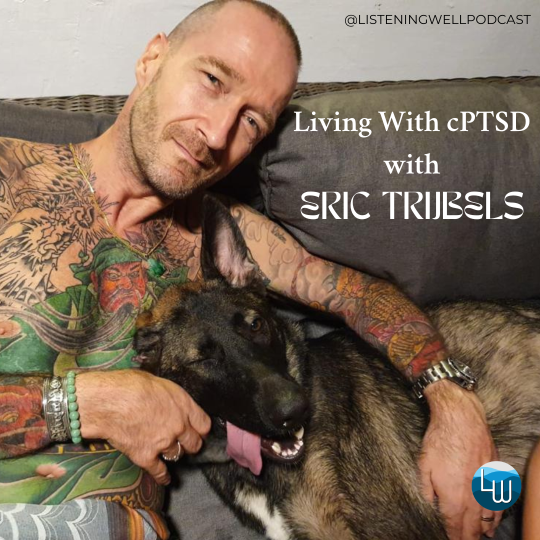 Living with cPTSD with Eric Trijbels