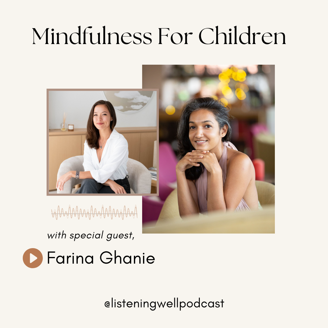 Mindfulness For Children with Farina Ghanie