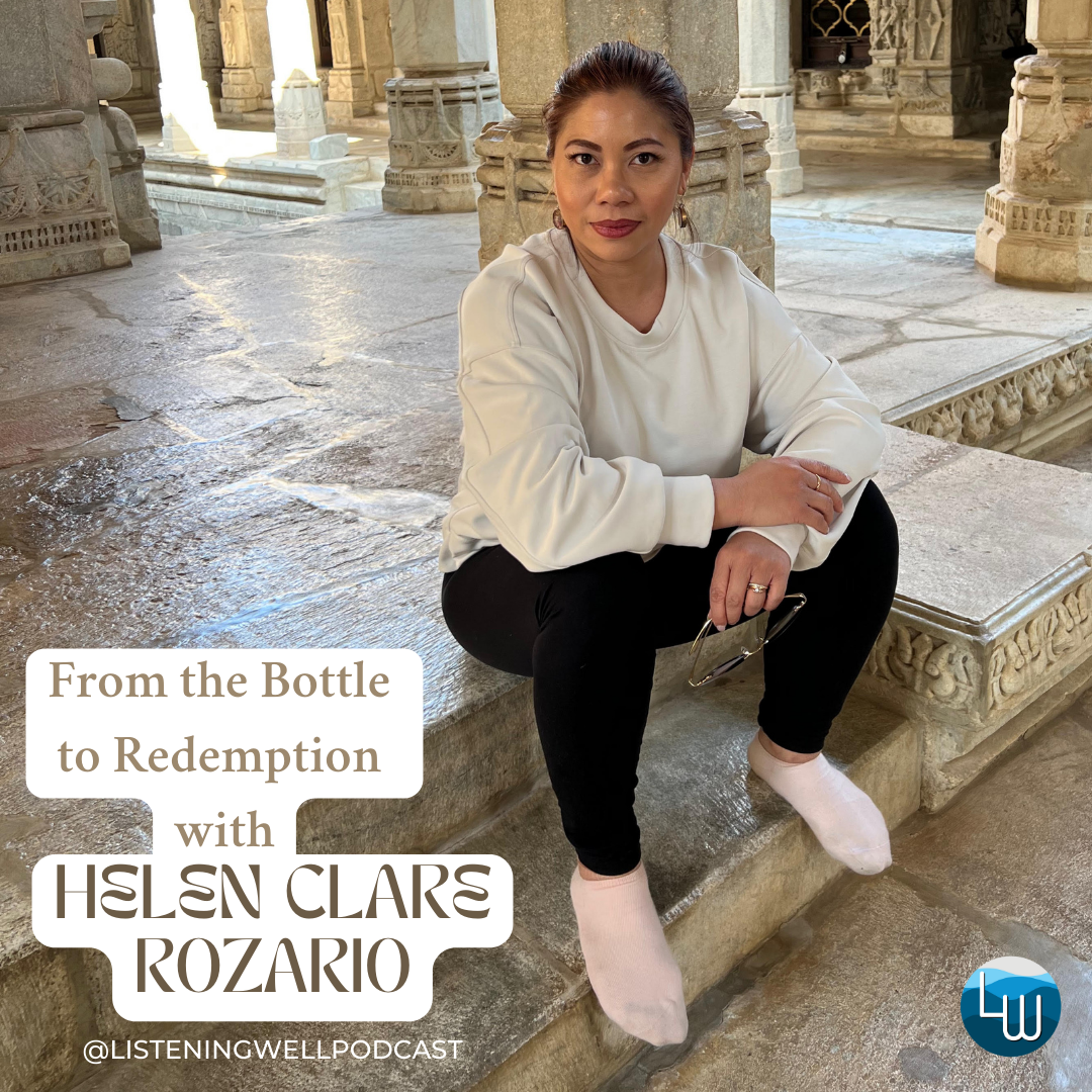 From the Bottle to Redemption with Helen Rozario