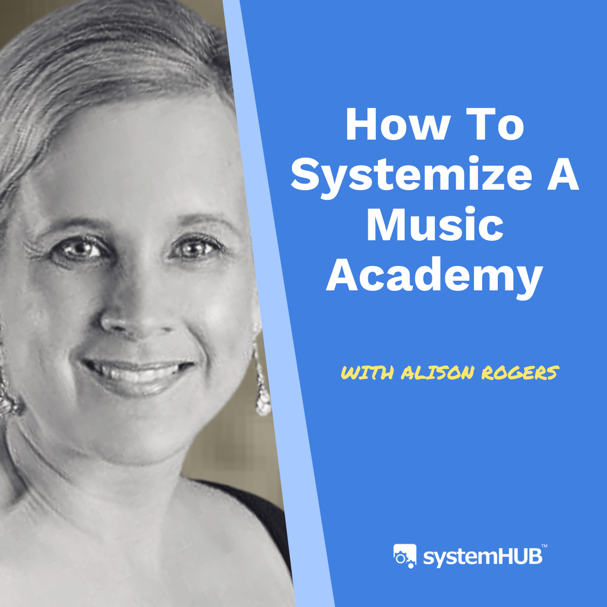 How To Systemize A Music Academy with Alison Rogers