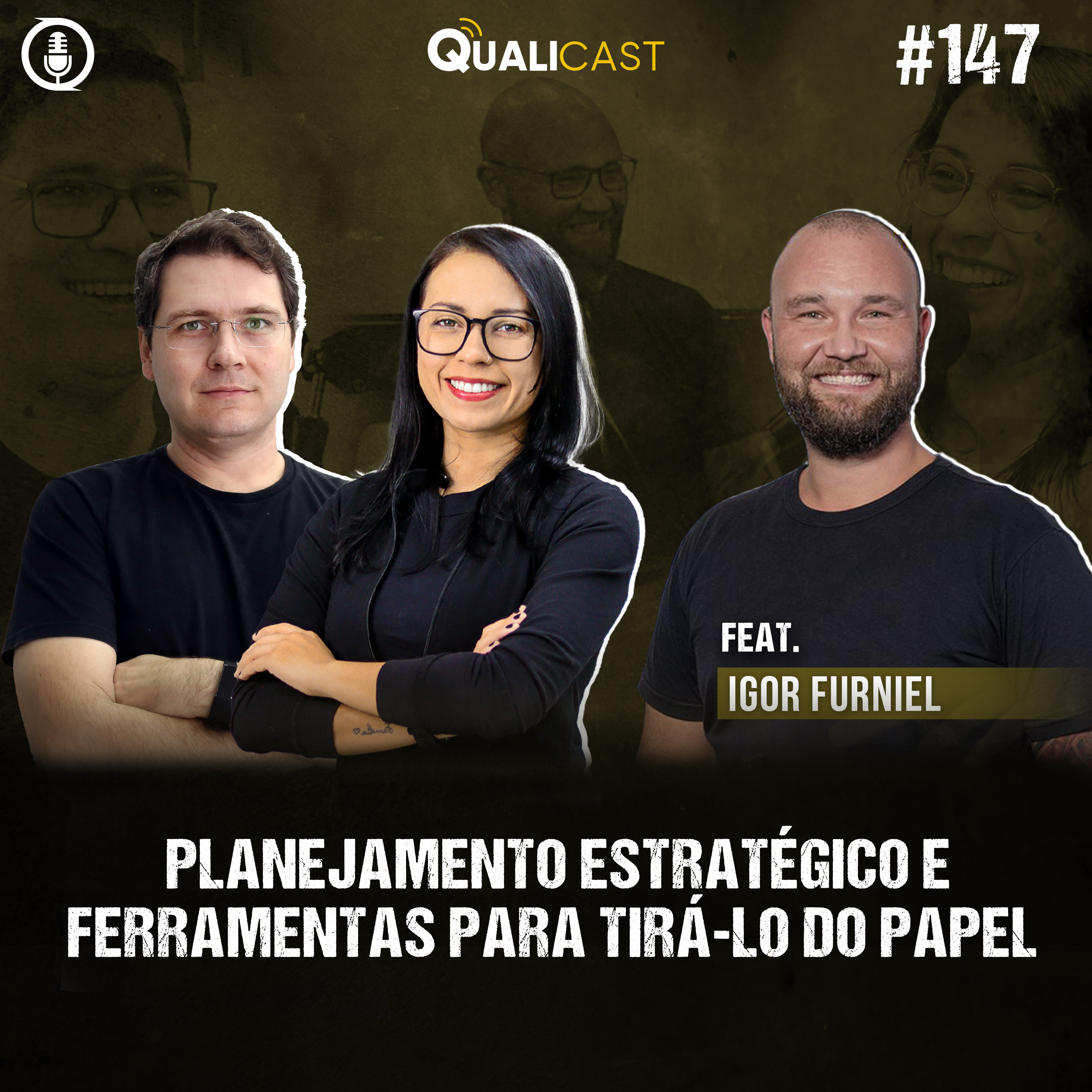 #147 - Planejamento Estratégico e ferramentas para tirá-lo do papel