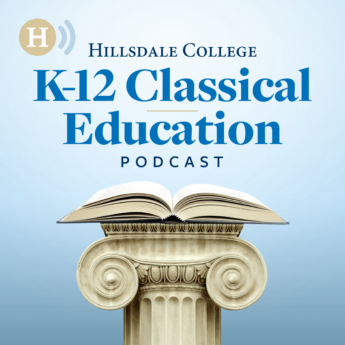 Daniel Coupland: Hillsdale College’s Graduate School of Classical Education - podcast episode cover