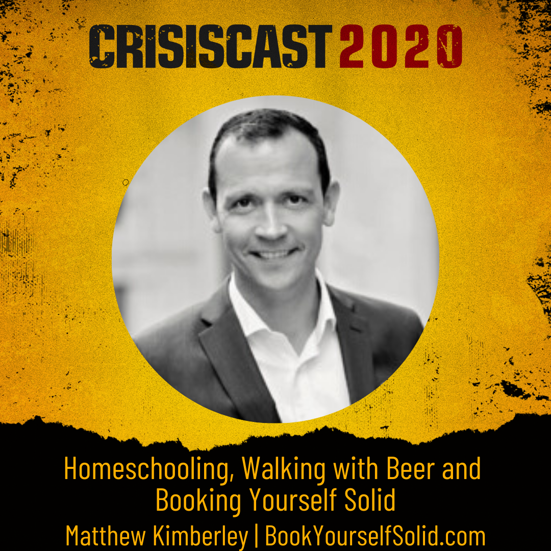 Homeschooling, Walking with Beer and Booking Yourself Solid with Matthew Kimberley