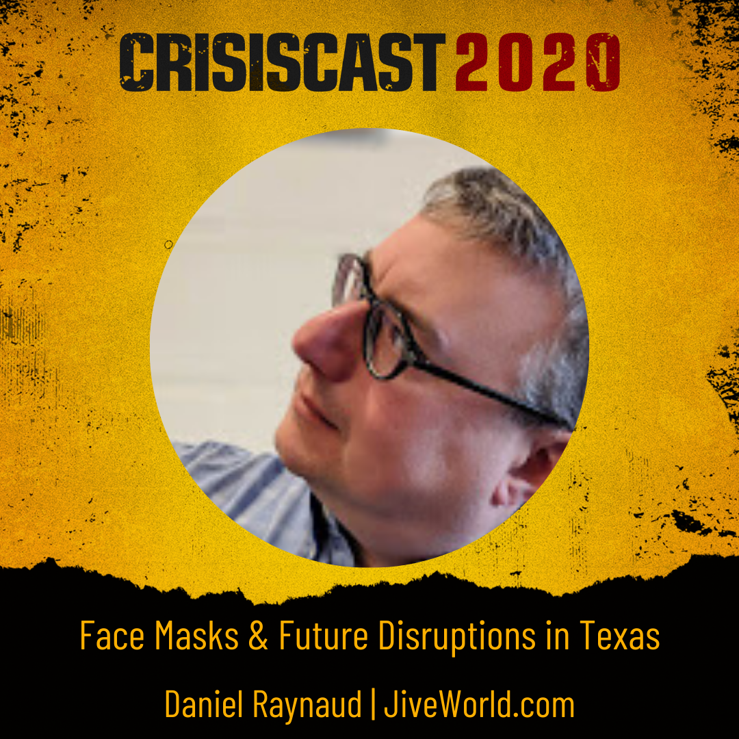 Face Masks & Future Disruptions in Texas with Daniel Raynaud