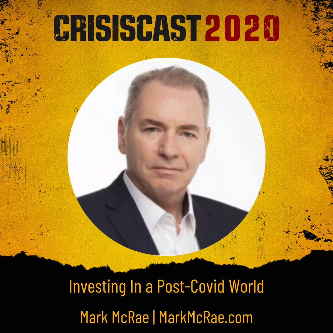 Investing In a Post-COVID World with Mark McRae