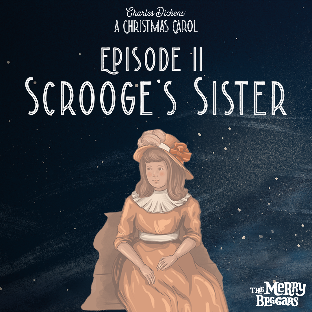 Episode Eleven: Scrooge's Sister