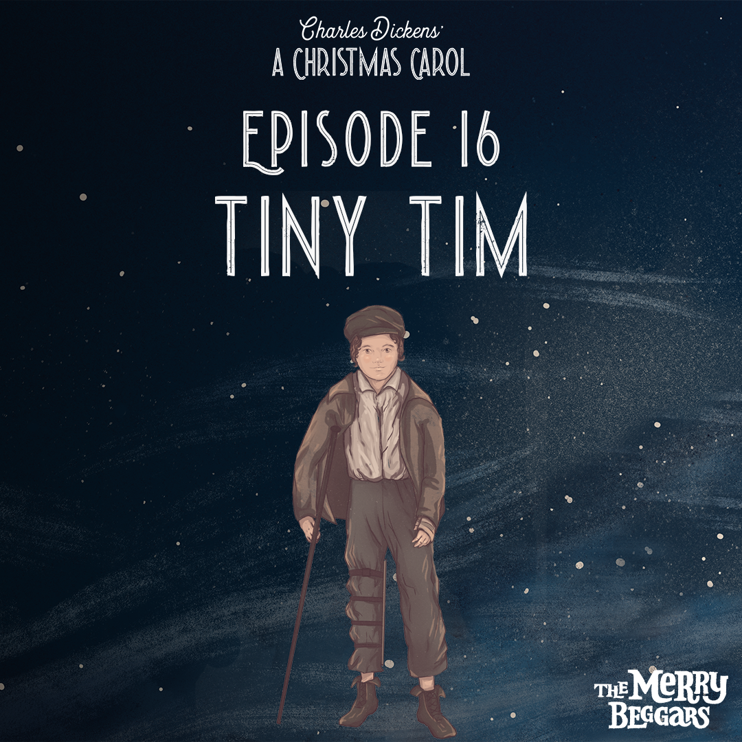 Episode Sixteen: Tiny Tim