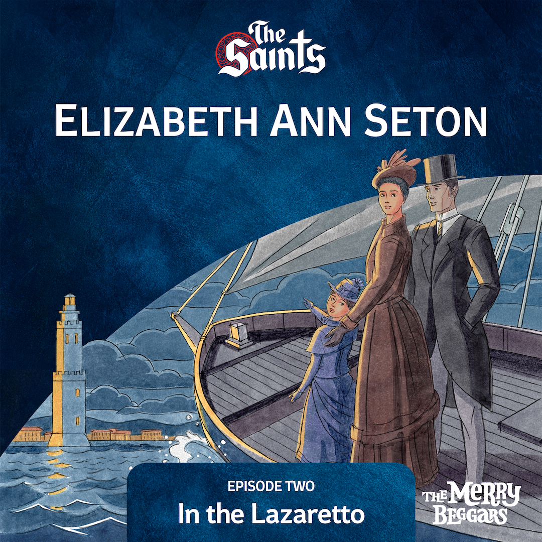 Elizabeth Ann Seton: Episode Two