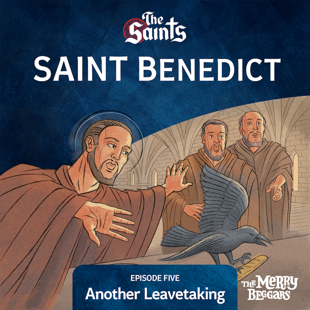 Saint Benedict: Episode Five