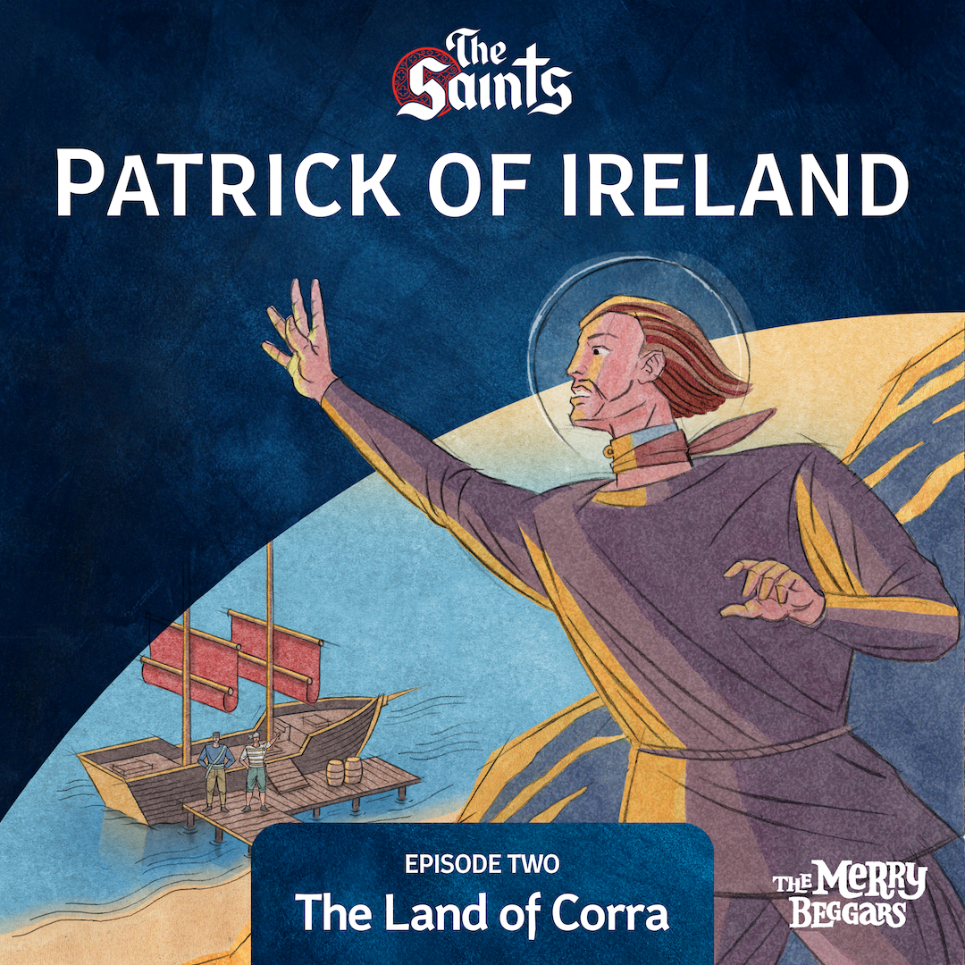 Patrick of Ireland: Episode Two