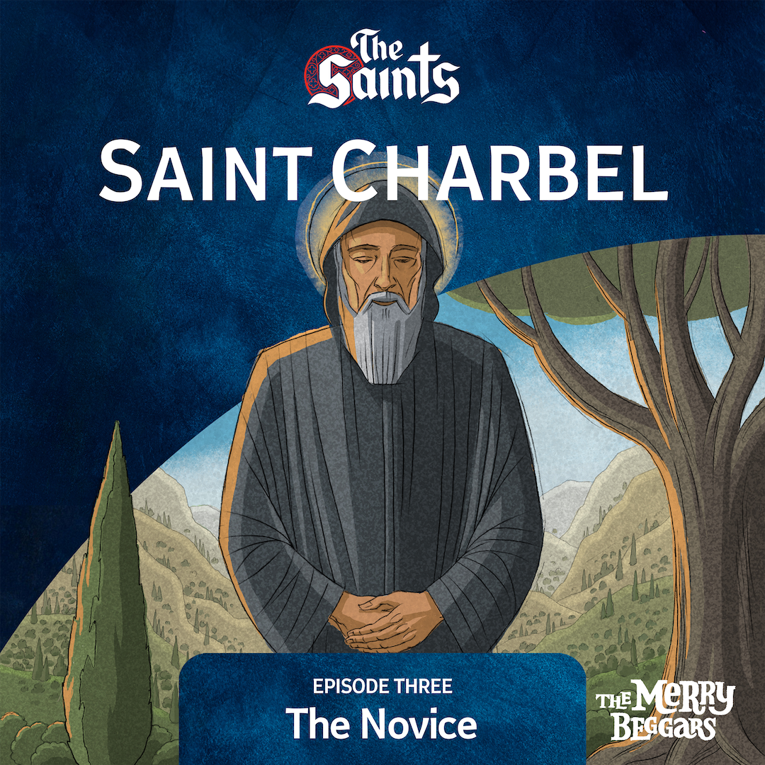 Saint Charbel: Episode Three