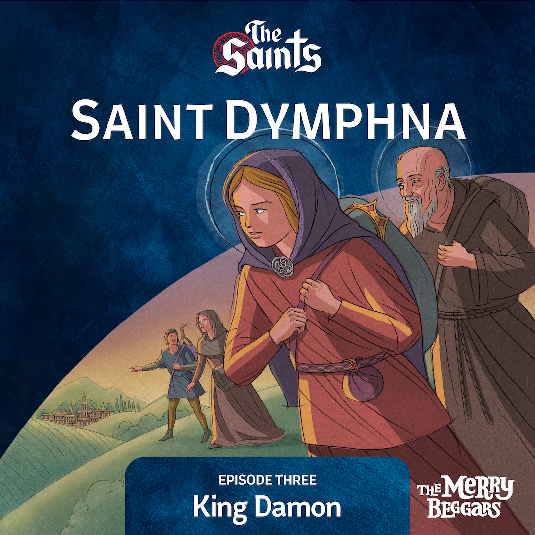 Saint Dymphna: Episode Three