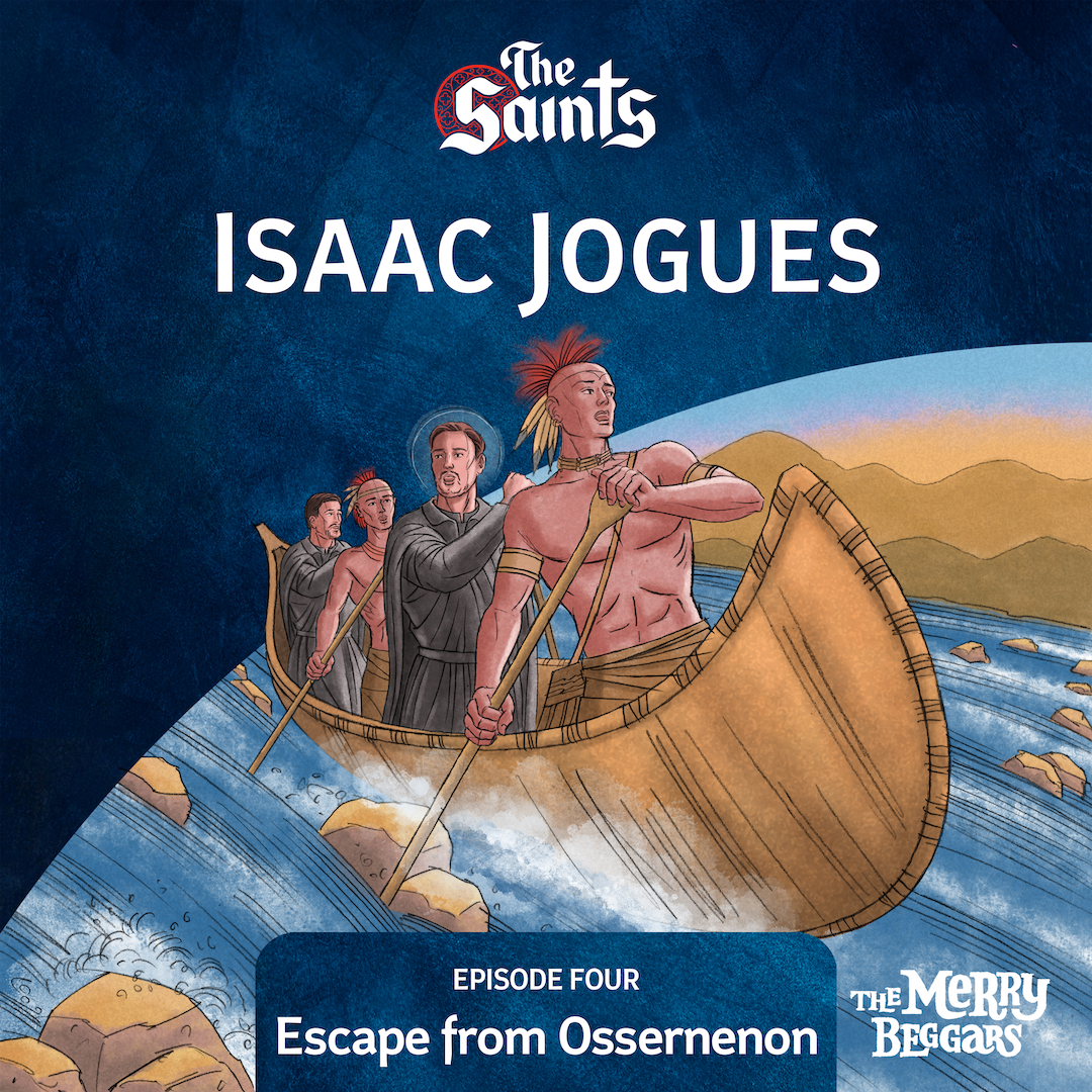 Isaac Jogues: Episode Four