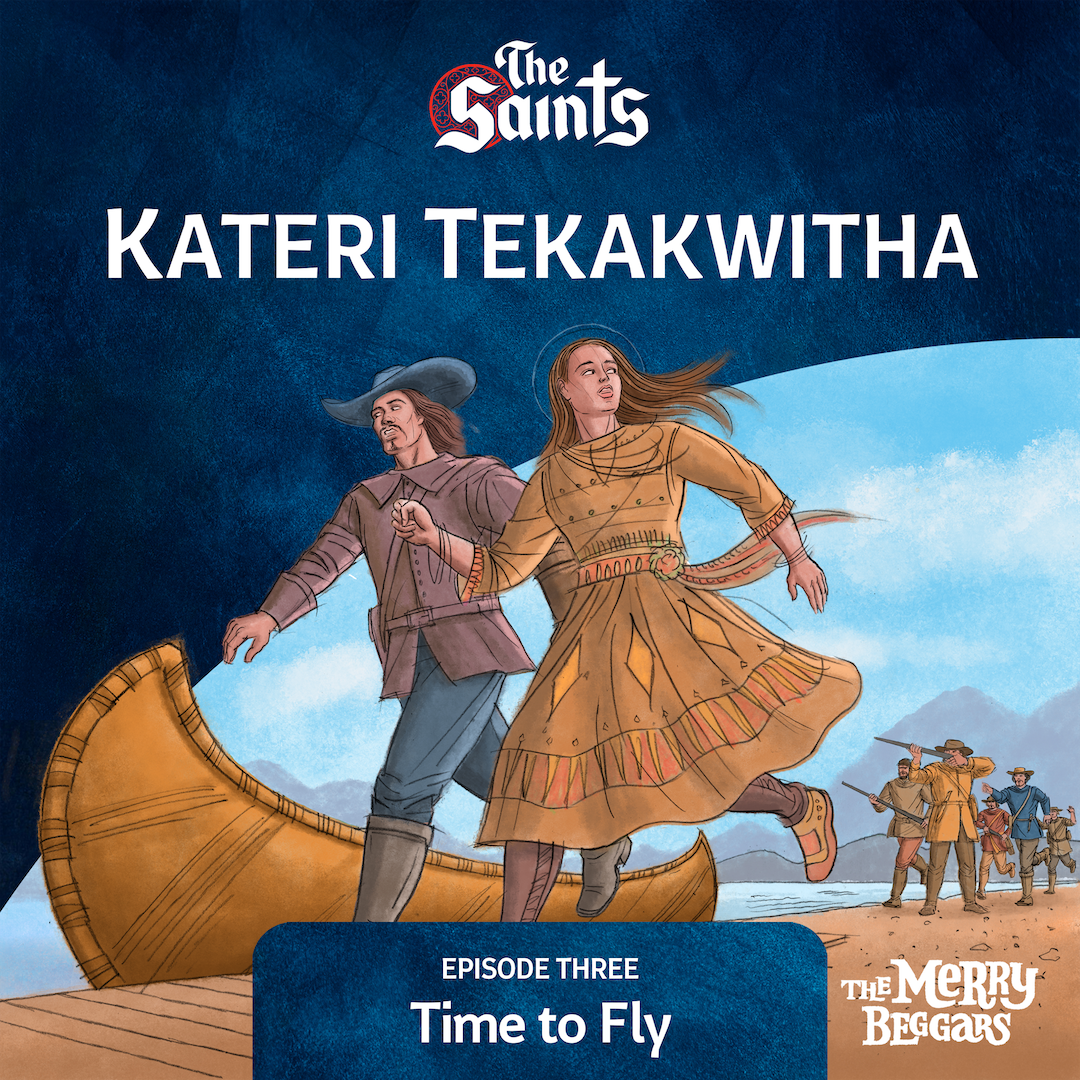 Kateri Tekakwitha: Episode Three