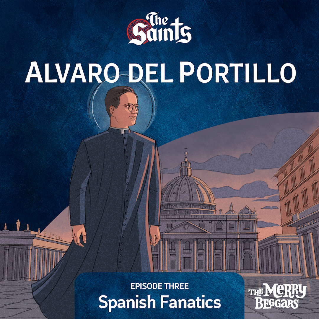 Alvaro del Portillo: Episode Three