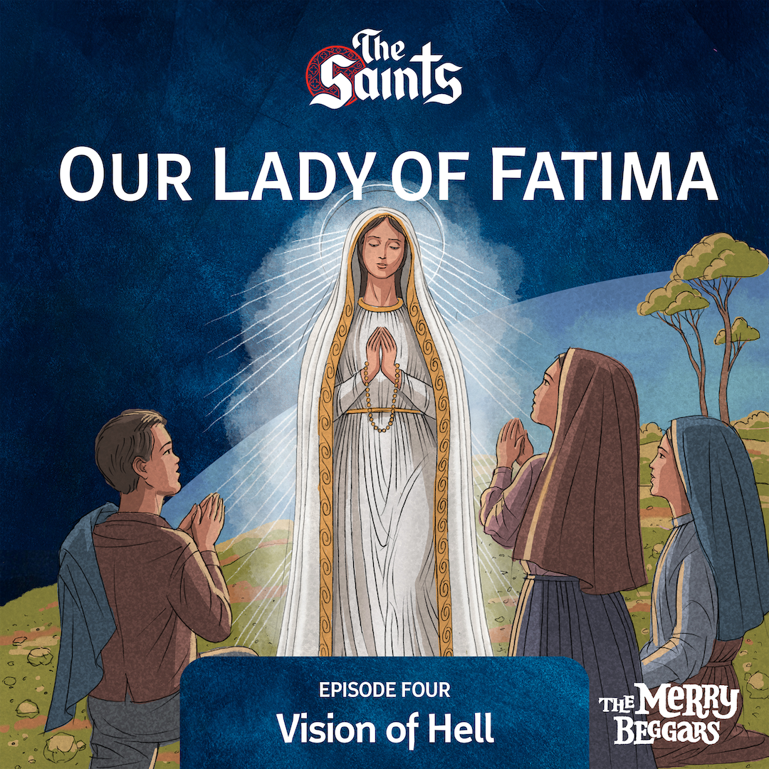 Our Lady of Fatima: Episode Three