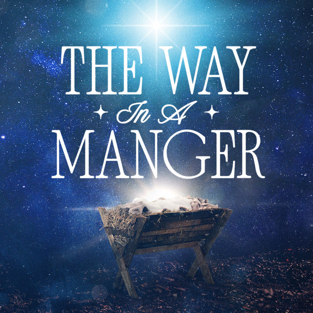 The Way In A Manger, Part 3: The Way Of Love // Andy Stanley