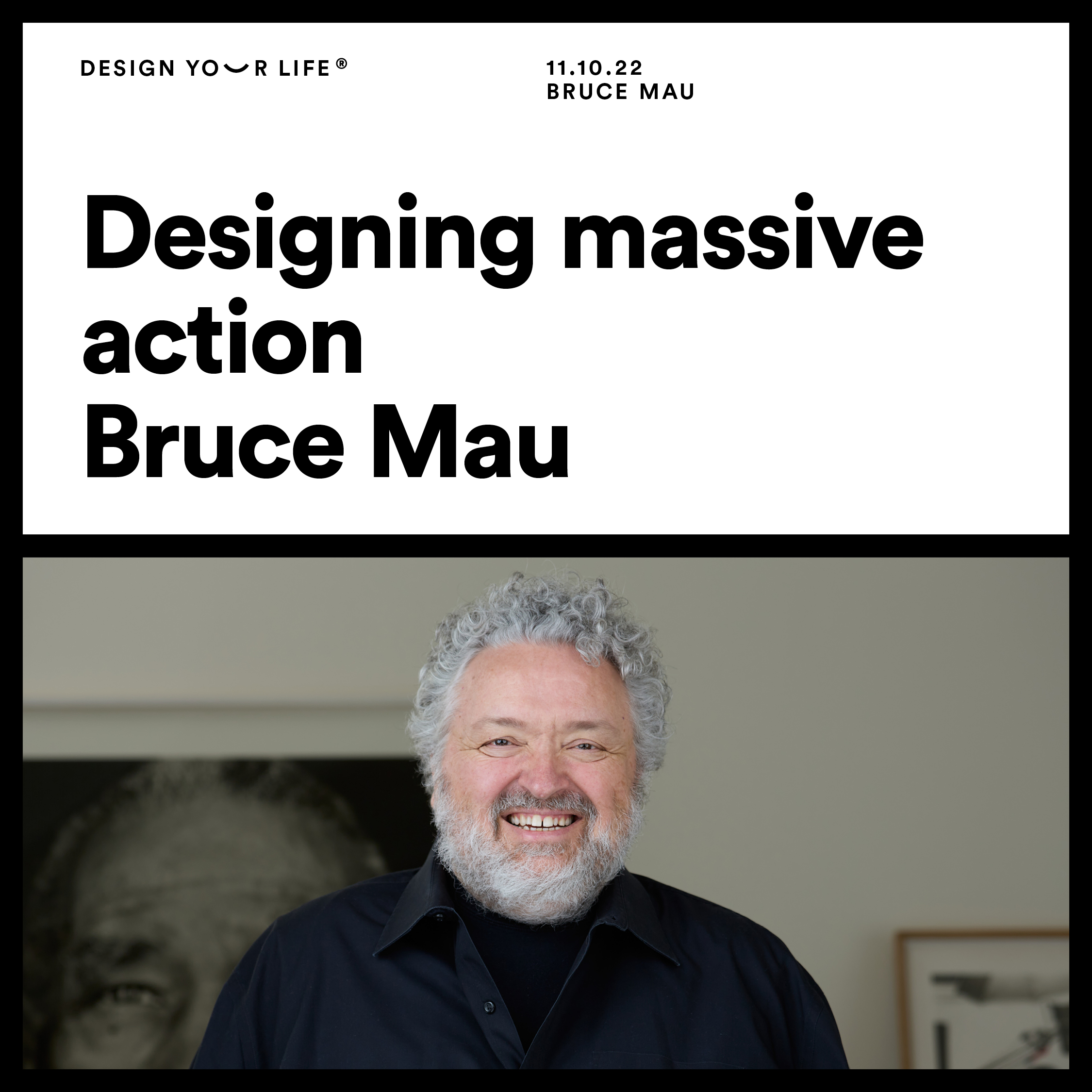 Designing massive action with Bruce Mau | Vodcast