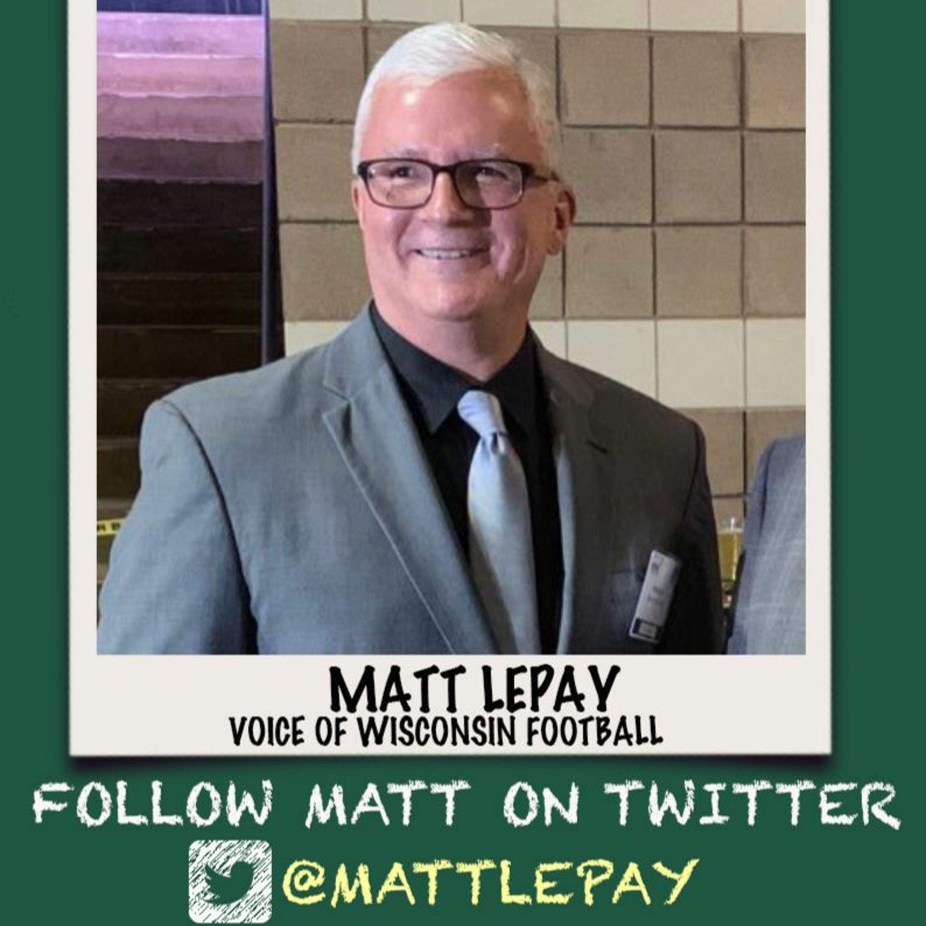 Friday, October 1, 2021 | Matt Lepay, Voice of Wisconsin Footoball