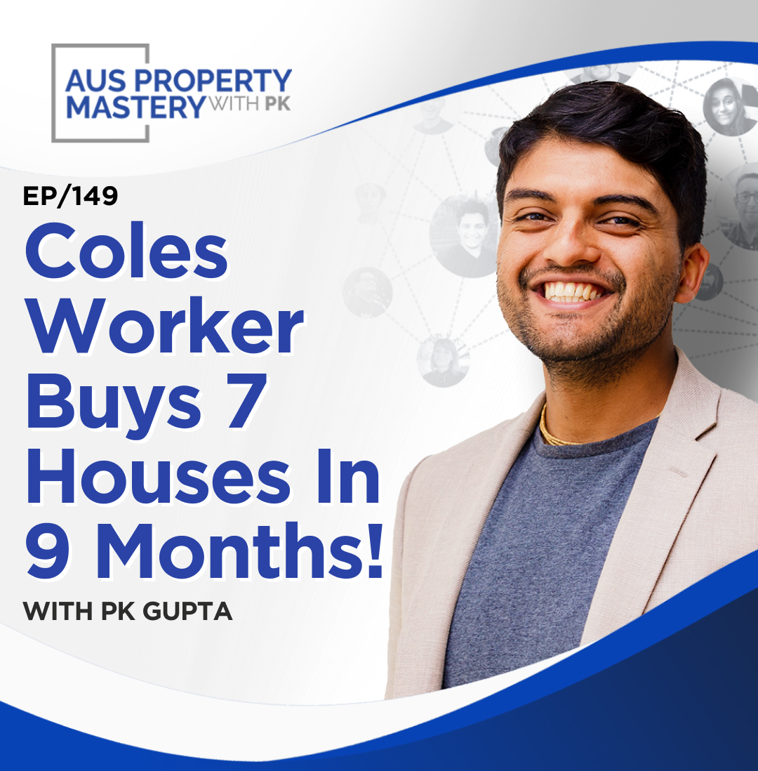 Coles Worker Buys 7 Houses In 9 Months!