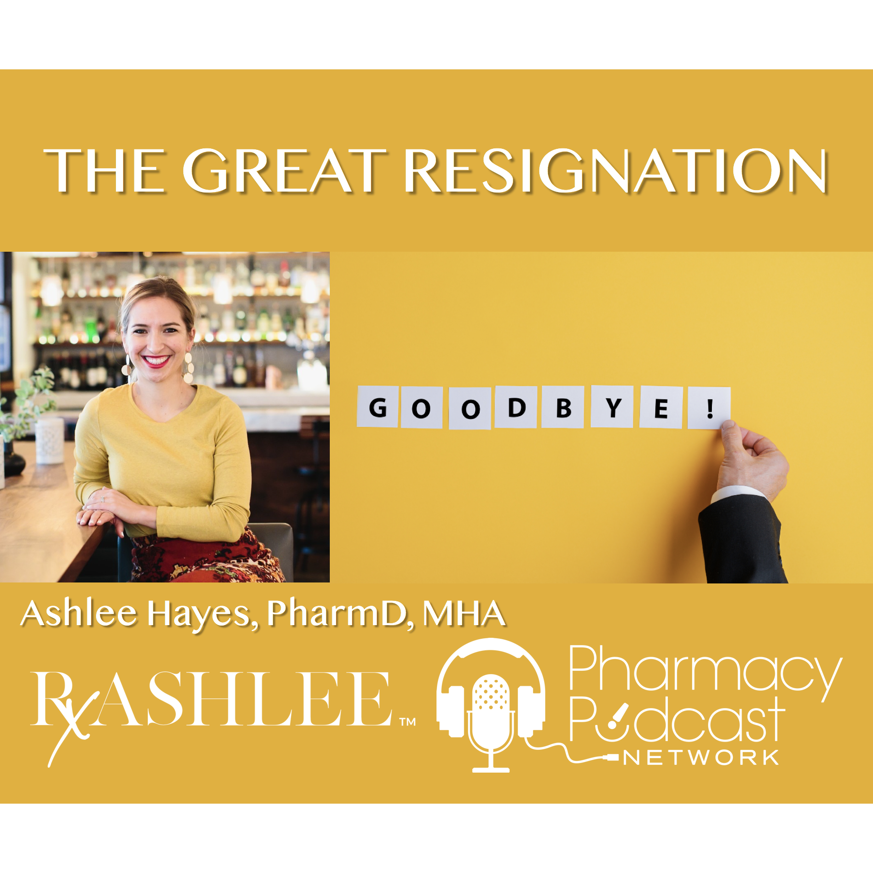 The Great Pharmacy Resignation | Pharmacy Podcast Nation