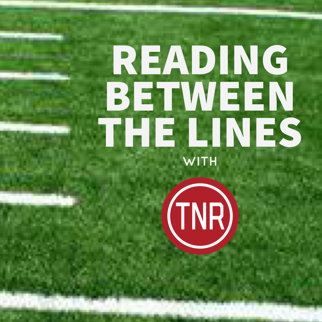 READING BETWEEN THE LINES WITH TNR: Episode 1