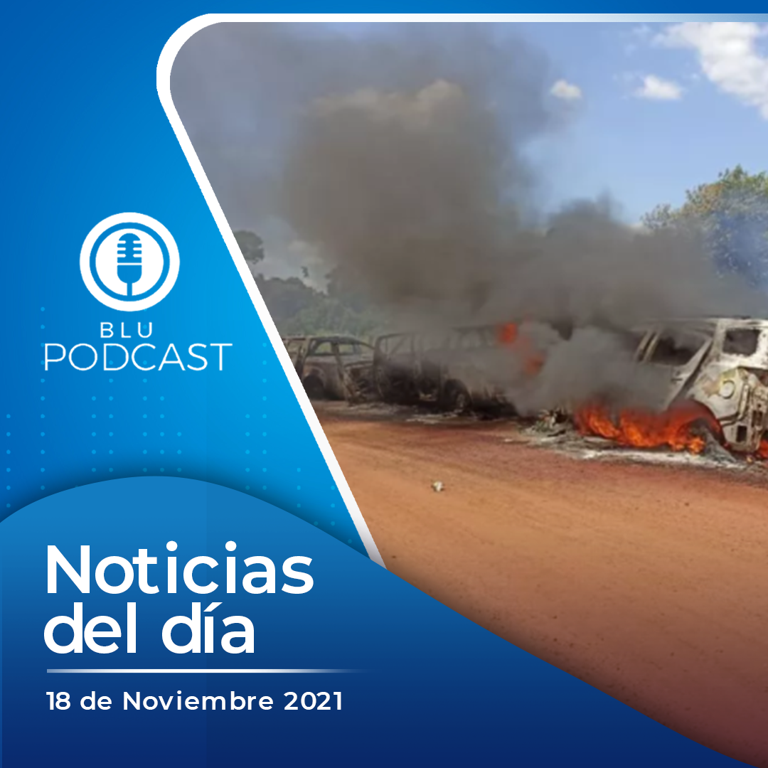 Incineran camionetas del esquema de seguridad de exFarc en límites de Caquetá y Meta: resumen de las noticias del 18 de noviembre