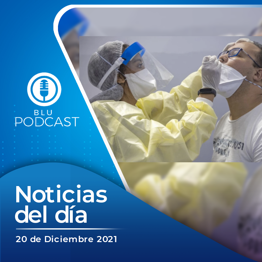 Detectan tres casos de la variante ómicron en Colombia: resumen de las noticias del 20 de diciembre