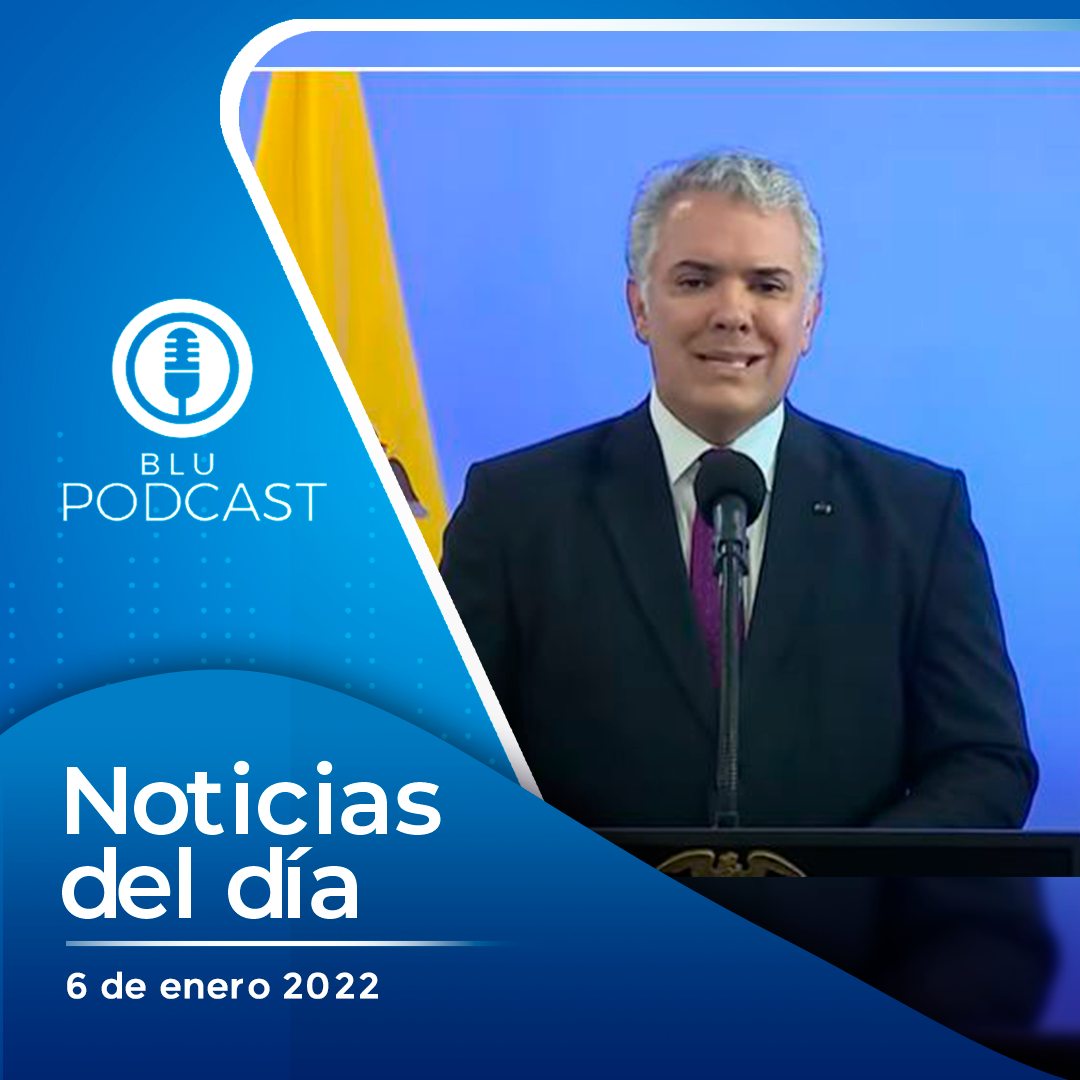 Aprobación del presidente Iván Duque cayó al 22 %, según Invamer: resumen de las noticias del 6 de enero