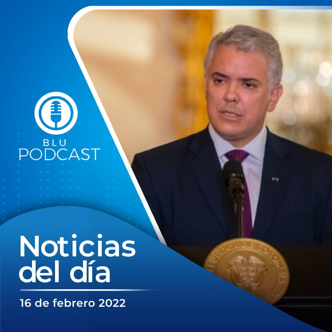 Desaprobación de Iván Duque sube a 73 %, según Invamer: el resumen de las noticias del 16 de febrero