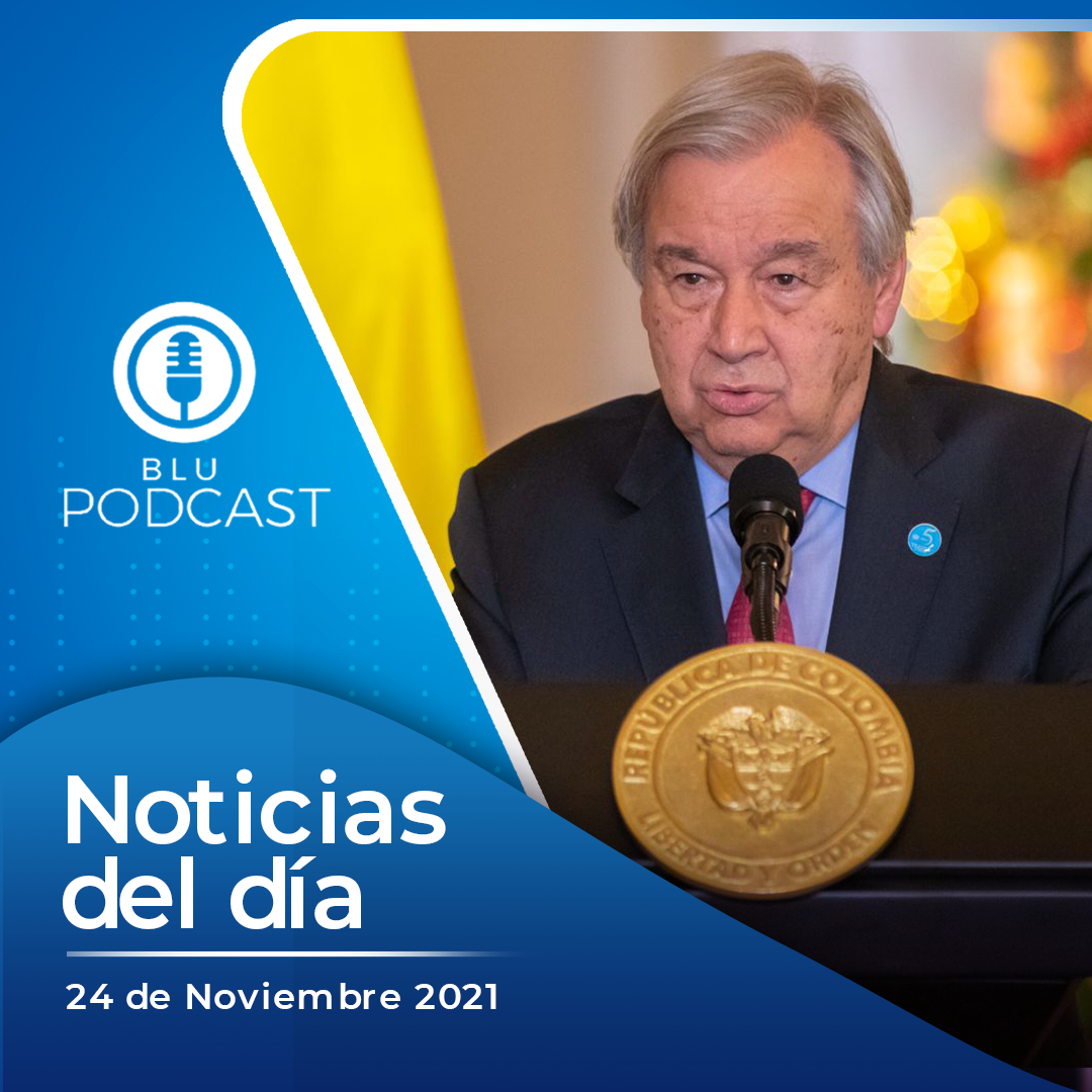 "Nadie me dice que no quiere aplicar los acuerdos de paz", António Guterres tras visita a Colombia: resumen de las noticias del 24 de noviembre