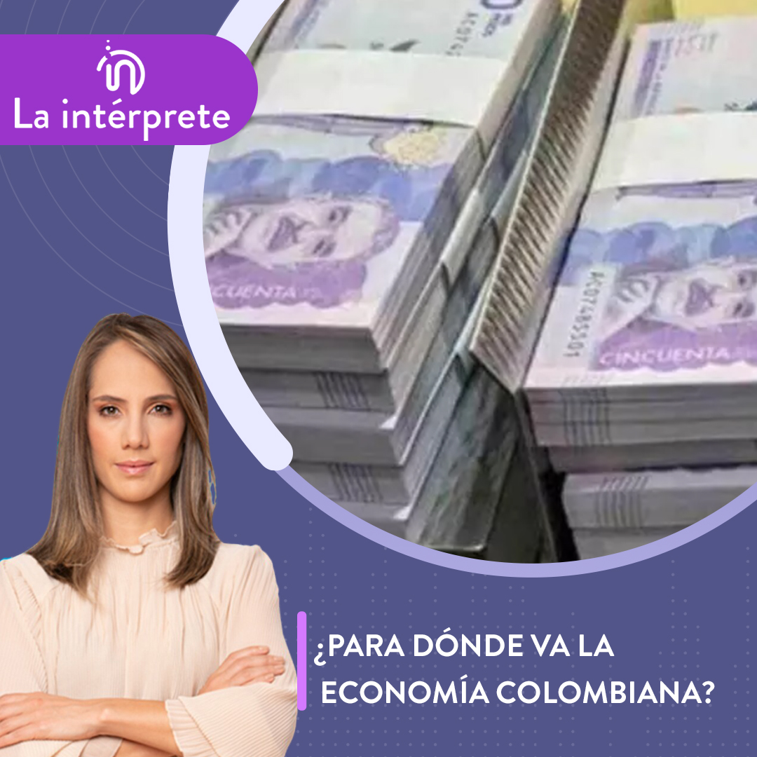 ¿Para dónde va la economía colombiana?