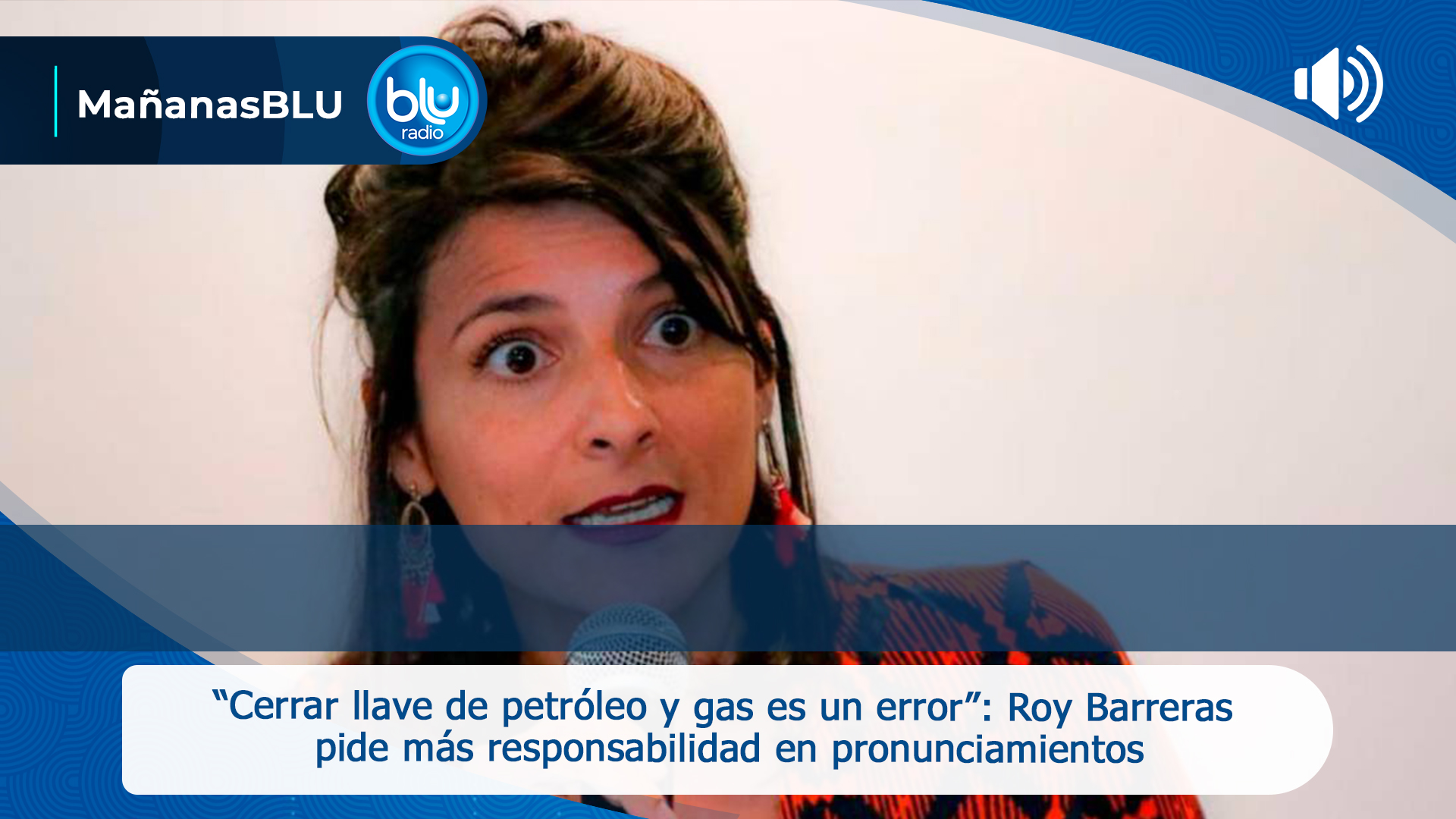 Cerrar llave de petróleo y gas es un error: Roy Barreras pide responsabilidad en pronunciamientos