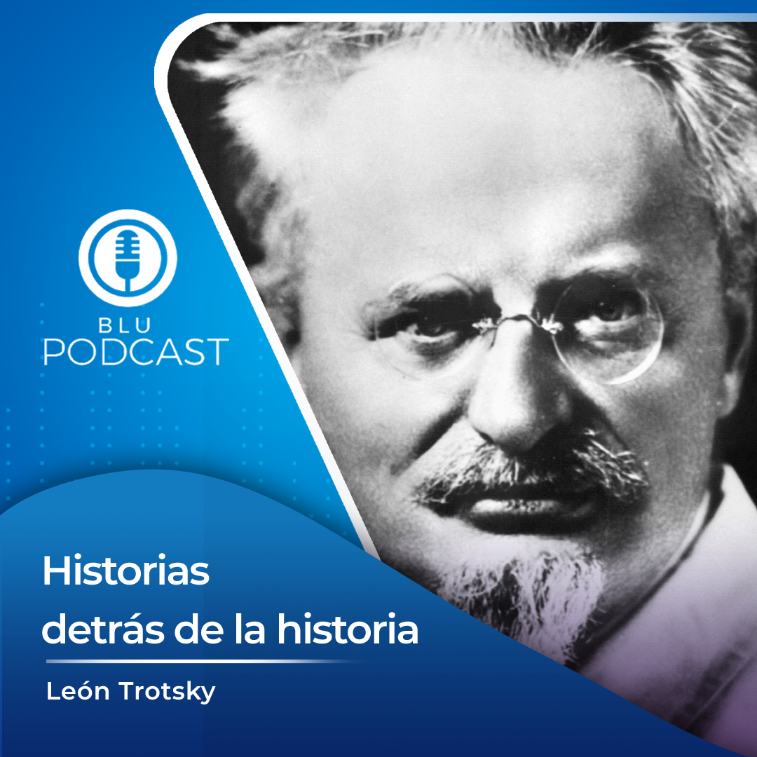 La historia detrás de la historia: León Trotsky, el revolucionario que le plantó cara a Lenin y Stalin