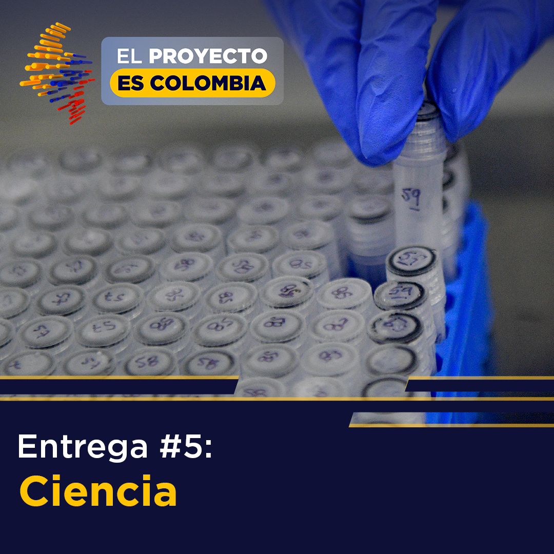 Entrega 05: Ciencia, en El Proyecto es Colombia